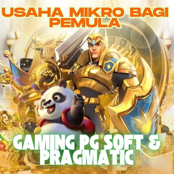 Usaha Mikro bagi Pemula di Dunia Gaming PG Soft & Pragmatic